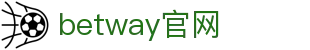 betway官网|必威滚球盘 - (中国)阜新betway官网集团有限责任公司欢迎您